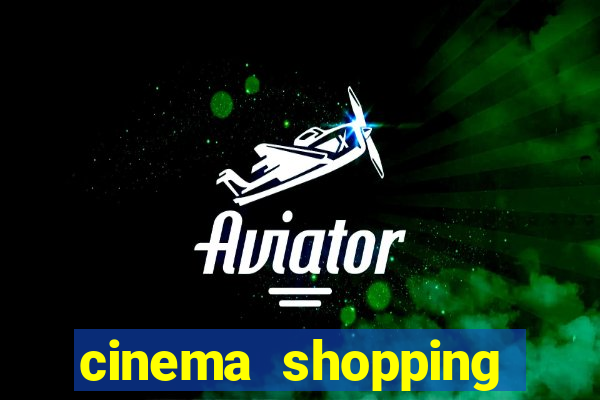 cinema shopping conquista sul